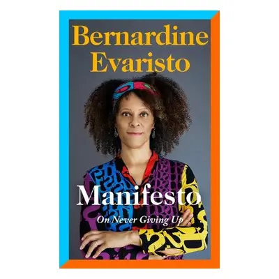 Manifesto - Evaristo, Bernardine