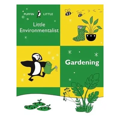 Puffin Little Environmentalist: Gardening - Australia, Penguin Random House