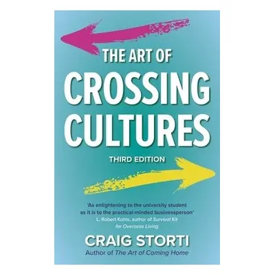 Art of Crossing Cultures - Storti, Craig