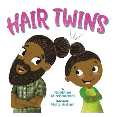 Hair Twins - Mirchandani, Raakhee