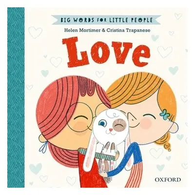 Big Words for Little People: Love - Mortimer, Helen