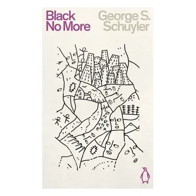 Black No More - Schuyler, George S.