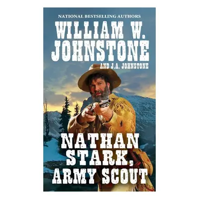 Nathan Stark, Army Scout - Johnstone, William W.