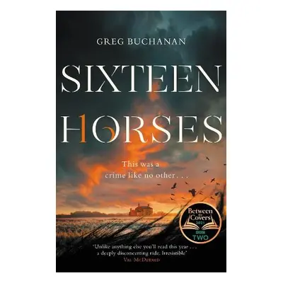 Sixteen Horses - Buchanan, Greg