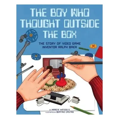 Boy Who Thought Outside the Box - Wessels, Marcie