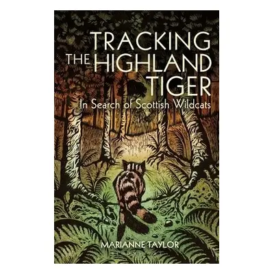 Tracking The Highland Tiger - Taylor, Marianne