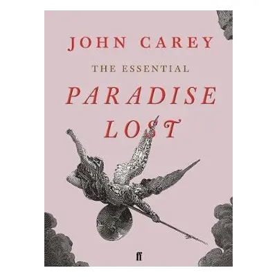 Essential Paradise Lost - Carey, John