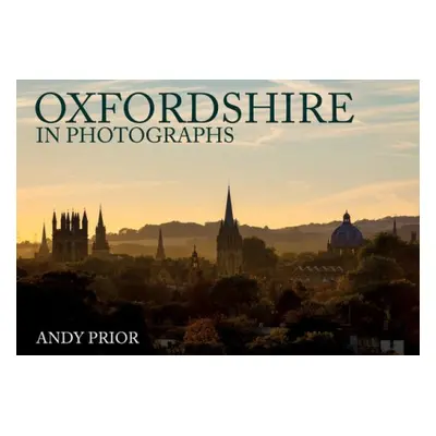 Oxfordshire in Photographs - Prior, Andy