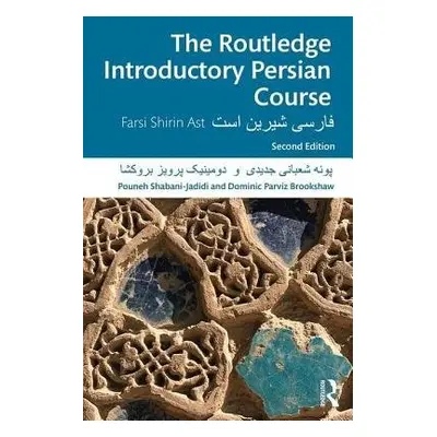 Routledge Introductory Persian Course - Shabani-Jadidi, Pouneh (McGill University, Canada) a Bro