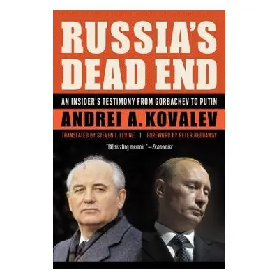 Russia's Dead End - Kovalev, Andrei A.