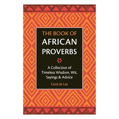 Book of African Proverbs - Ley, Gerd de