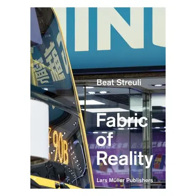 Fabric of Reality - Streuli, Beat