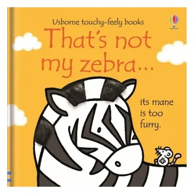 That's not my zebra… - Watt, Fiona