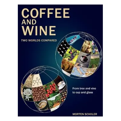 Coffee and Wine - Scholer, Morten