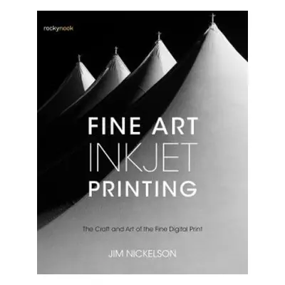 Fine Art Inkjet Printing - Nickelson, Jim