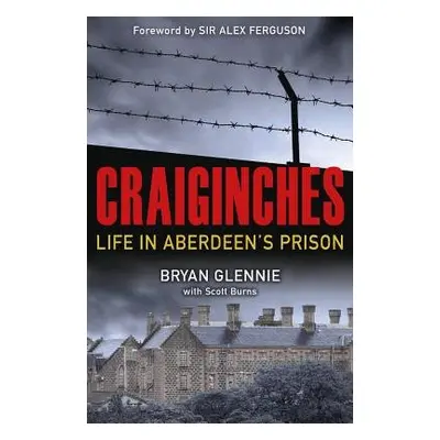 Craiginches - Glennie, Bryan a Burns, Scott