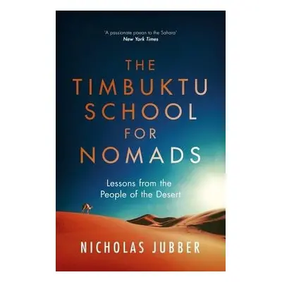 Timbuktu School for Nomads - Jubber, Nicholas