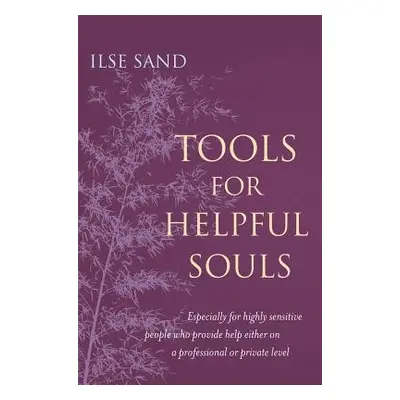 Tools for Helpful Souls - Sand, Ilse