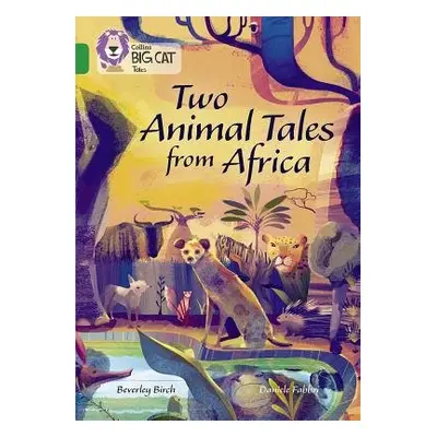 Two Animal Tales from Africa - Birch, Beverley