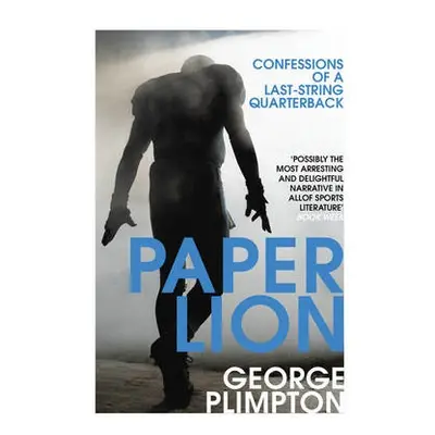 Paper Lion - Plimpton, George