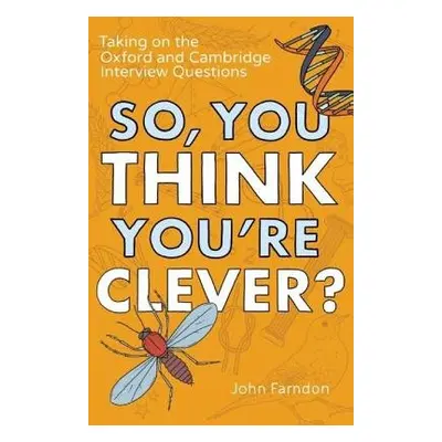 So, You Think You're Clever? - Farndon, John