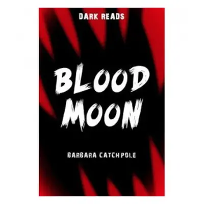 Blood Moon - Catchpole, Barbara