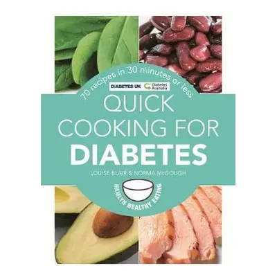 Quick Cooking for Diabetes - Blair, Louise a McGough, Norma