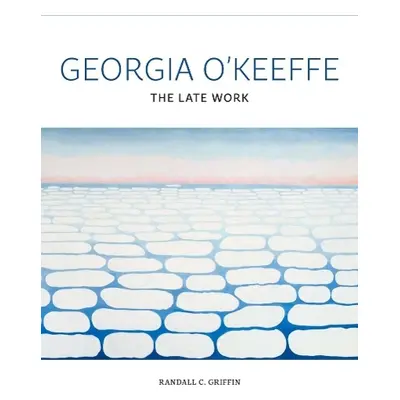 Georgia O'Keeffe - Griffin, Randall C.