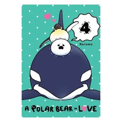 Polar Bear in Love, Vol. 4 - Koromo