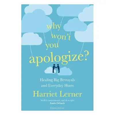 Why Won't You Apologize? - Lerner, Harriet