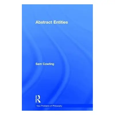 Abstract Entities - Cowling, Sam