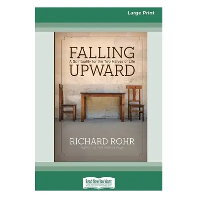 Falling Upward - Rohr, Richard