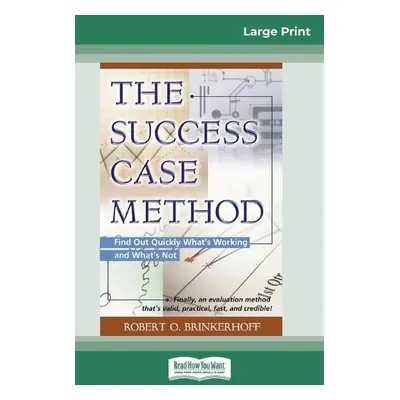 Success Case Method (16pt Large Print Edition) - Brinkerhoff, Robert O