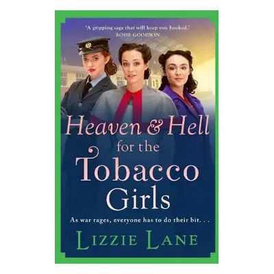 Heaven and Hell for the Tobacco Girls - Lizzie Lane