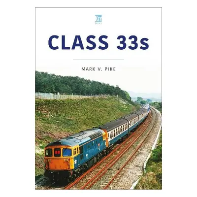 Class 33s - Pike, Mark