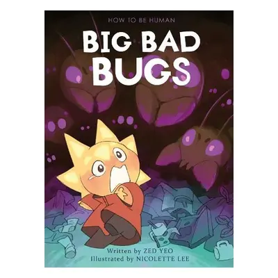 Big Bad Bugs - Yeo, Zed