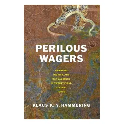 Perilous Wagers - Hammering, Klaus K. Y.