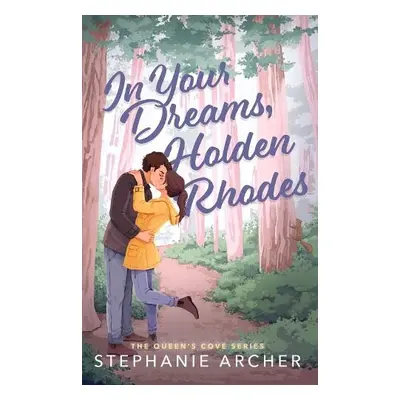 In Your Dreams, Holden Rhodes - Archer, Stephanie