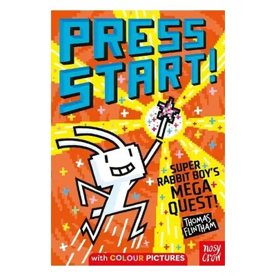 Press Start! Super Rabbit Boy's Mega Quest! - Flintham, Thomas