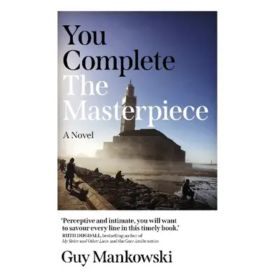 You Complete the Masterpiece - Mankowski, Guy