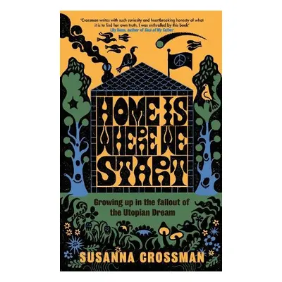 Home Is Where We Start - Crossman, Susanna