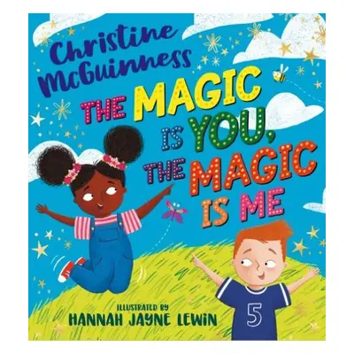 Magic is You, the Magic is Me - McGuinness, Christine