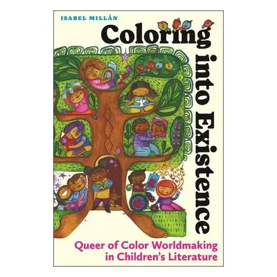 Coloring into Existence - Millan, Isabel