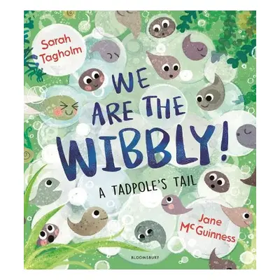 We Are the Wibbly! - Tagholm, Sarah