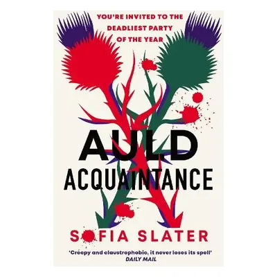 Auld Acquaintance - Slater, Sofia