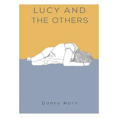 Lucy and the Others - Horn, Danny