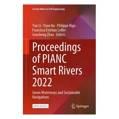 Proceedings of PIANC Smart Rivers 2022