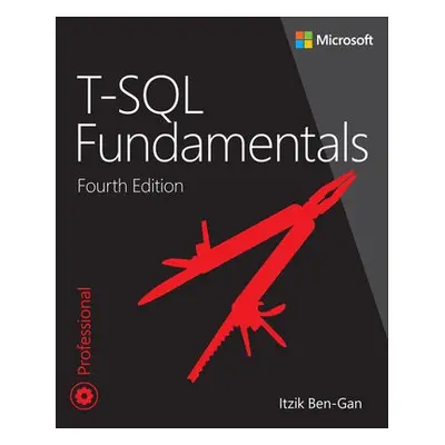 T-SQL Fundamentals - Ben-Gan, Itzik