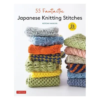 55 Fantastic Japanese Knitting Stitches - Hayashi, Kotomi