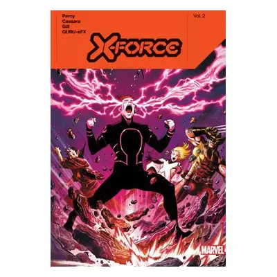 X-force By Benjamin Percy Vol. 2 - Percy, Benjamin